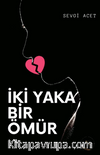 İki Yaka Bir Ömür