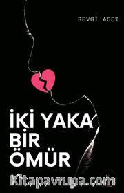 İki Yaka Bir Ömür