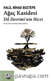 Ağaç Kasidesi / Dil Devrimi’nin Hicvi