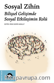 Sosyal Zihin / Bilişsel Gelişimde Sosyal Etkileşimin Rolü