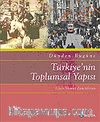 Dünden Bugüne Türkiye'nin Toplumsal Yapısı