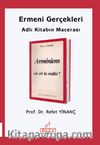 Ermeni Gerçekleri Adlı Kitabın Macerası 