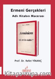 Ermeni Gerçekleri Adlı Kitabın Macerası 