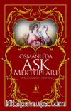 Osmanlı'da Aşk Mektupları
