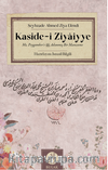 Kaside-i Ziyaiyye & Hz. Peygamber'e (s.a.v) Adanmış Bir Manzume (Dört Tercümesiyle Beraber) 