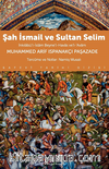 Şah İsmail Ve Sultan Selim İnkılabü’l-İslam Beyne’l-Havas Ve’l-Avam