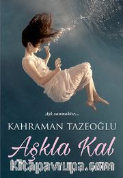 Aşkla Kal