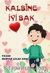 Kalbine İyi Bak