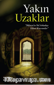 Yakın Uzaklar “Mümin’in Yol arkadaşı İslami Kavramlar”