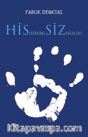 Hissizlik Sizsizlik