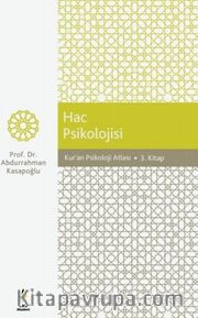 Kur’an Psikoloji Atlası / Hac Psikolojisi