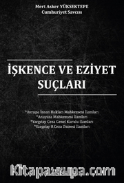 İşkence ve Eziyet Suçları  