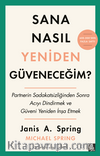 Sana Nasıl Yeniden Güveneceğim?