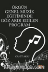 Örgün Genel Müzik Eğitiminde Göz Ardı Edilen Program