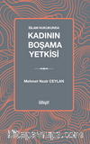 İslam Hukukunda Kadının Boşama Yetkisi