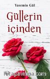 Güllerin İçinden