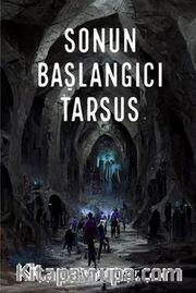 Sonun Başlangıcı Tarsus