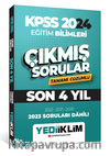 2024 KPSS Eğitim Bilimleri Son 4 Yıl Tamamı Çözümlü Çıkmış Sorular  