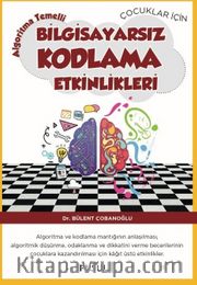 Çocuklar için Algoritma Temelli Bilgisayarsız Kodlama Etkinlikleri