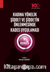 Kadına Yönelik Şiddet ve Şiddetin Önlenmesinde Kades Uygulaması