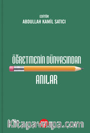 Öğretmenin Dünyasından Anılar 