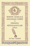 Bartın- Kumluca (Gocanaz) Tarihi ve Osmanlı Nufus Kayıtları (1843)