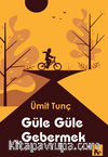 Güle Güle Gebermek