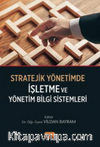 Stratejik Yönetimde İşletme ve Yönetim Bilgi Sistemleri