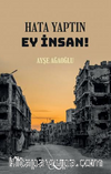 Hata Yaptın Ey İnsan!