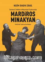 Tanzimat, İstibdat ve Meşrutiyet Tiyatrosunda Mardiros Mınakyan -Türk Devlet Tiyatrosu Darülbedayı
