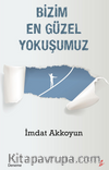 Bizim En Güzel Yokuşumuz