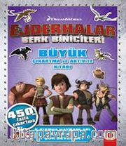 Ejderhalar Berk Binicileri / Çıkartma ve Aktivite Kitabı