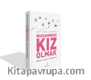Ebu Cehil Çağında Muhammedi Kız Olmak