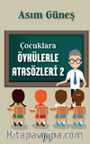 Çocuklara Öykülerle Atasözleri 2