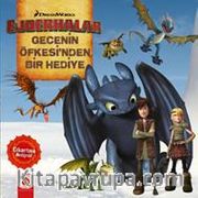 Ejderhalar / Gecenin Öfkesi'nden Bir Hediye
