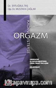 Kadın Orgazm İsterse