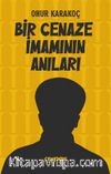 Bir Cenaze İmamının Anıları