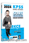 2024 KPSS Genel Yetenek  Türkçe Tamamı Çözümlü Soru Bankası
