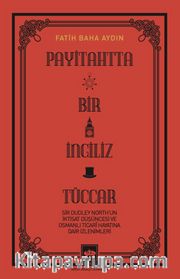 Payitahtta Bir İngiliz Tüccar