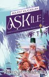 Aşk İle & Abdal'ın Gönlünden Hünkar Hacı Bektaş Veli