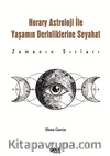 Horary Astroloji ile Yaşamın Derinliklerine Seyahat / Zamanın Sırları