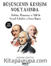 Düşüncenin Kesişim Noktasında / Hobbes, Rousseau ve Mill ile Siyaset Felsefesi ve İnsan Doğası