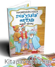 Nasrettin Hoca Dünyanın Ortası (Renkli Resimli)