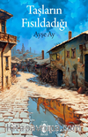 Taşların Fısıldadığı