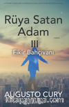 Rüya Satan Adam 3 /  Fikir Bahçıvanı