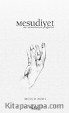 Mesudiyet / Bir Memnuniyet Öğretisi