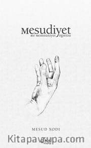 Mesudiyet / Bir Memnuniyet Öğretisi