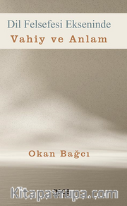 Dil Felsefesi Ekseninde Vahiy ve Anlam
