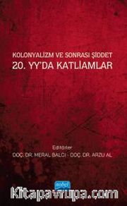 Kolonyalizm ve Sonrası Şiddet 20. Yy'da Katliamlar
