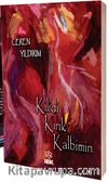 Kilidi Kırık Kalbimin